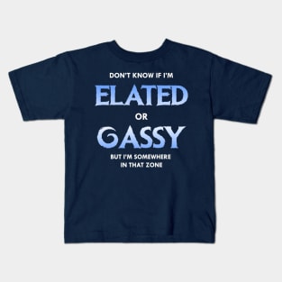 Elated or Gassy Kids T-Shirt